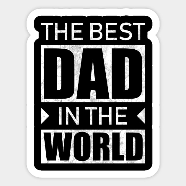 The Best Dad In The World Sticker by TeeMaruf